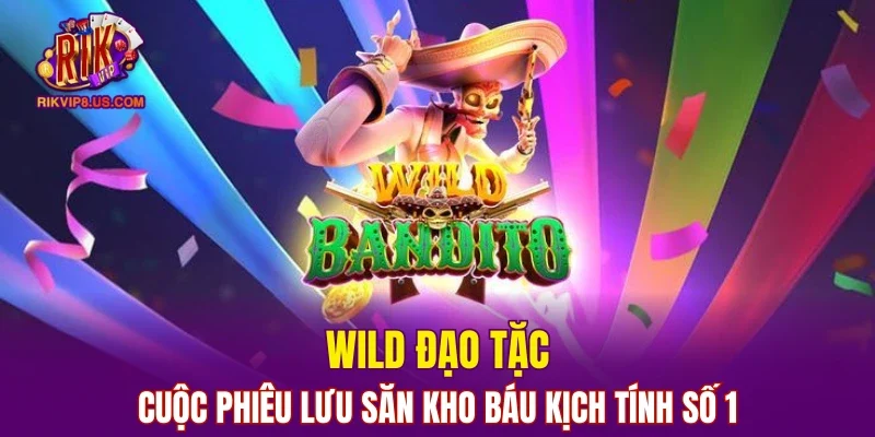 Wild Đạo Tặc